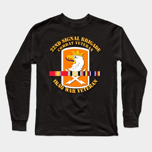 Army - 22nd Signal Bde - Iraq Vet  w SVC Ribbons Long Sleeve T-Shirt by twix123844